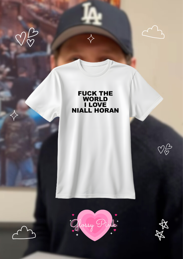 Remera Fuck The World I Love Niall Horan