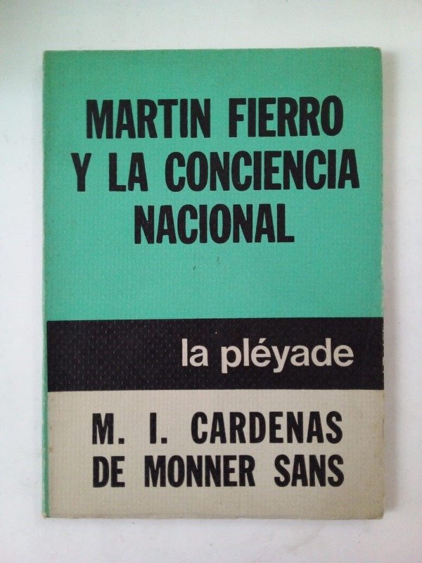 Producto - Martín Fierro y la conciencia nacional - Cardenas de Monner Sans - Pléyade 1977