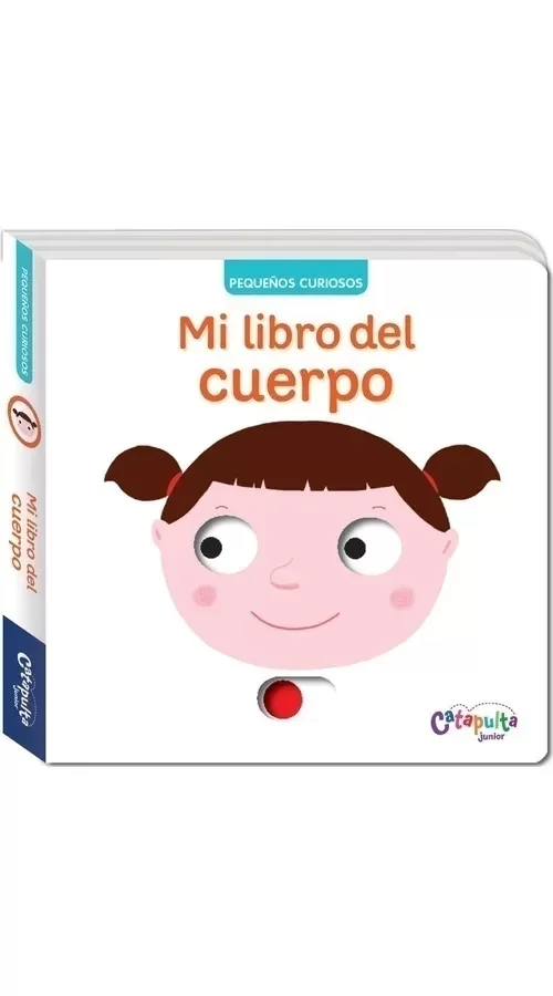 Producto - Pequeños Curiosos: Mi Libro Del Cuerpo Nathalie Choux Catapu