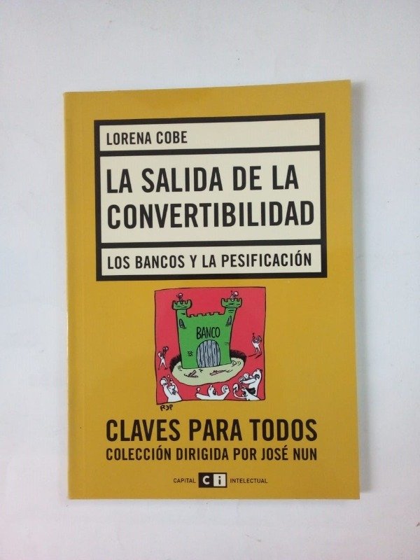 Producto - La salida de la convertibilidad - Lorena Cobe - Capital Intelectual 2009