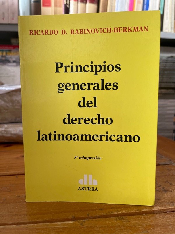 Producto - PRINCIPIOS GENERALES DEL DERECHO LATINOAMERICANO RABINOVICH-BERKMAN.