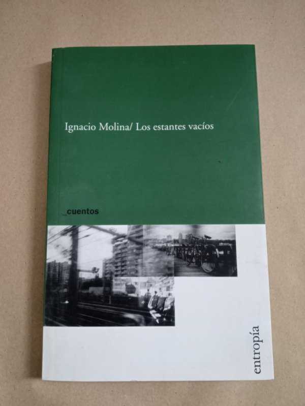 Producto - Los estantes vacíos - Ignacio Molina - Entropía 2006