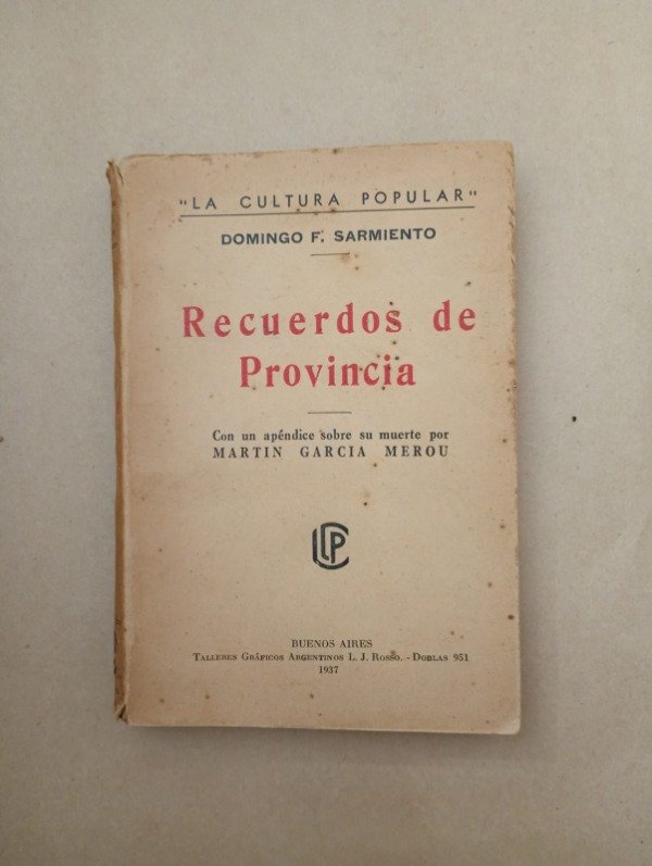 Producto - Recuerdos de provincia - Domingo F Sarmiento - La cultura popular 1937
