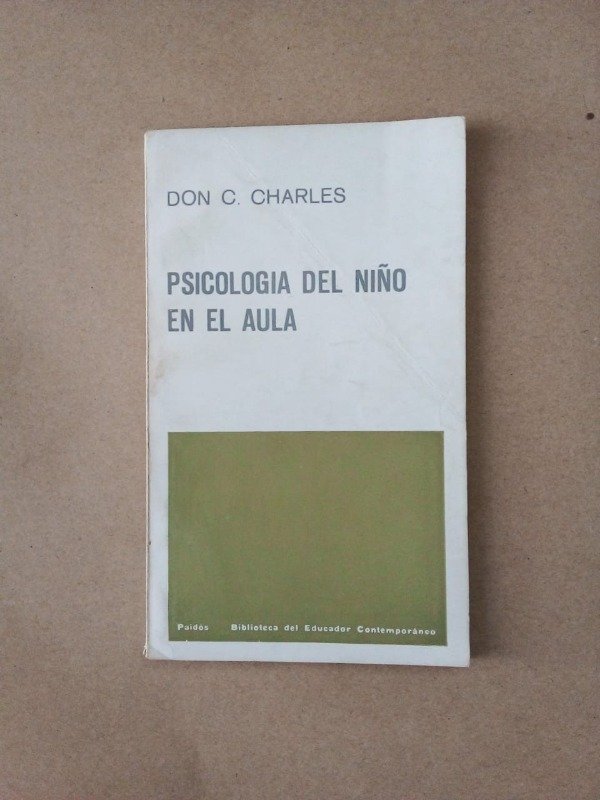 Producto - Psicología del niño en el aula - Don C Charles - Paidós 1966