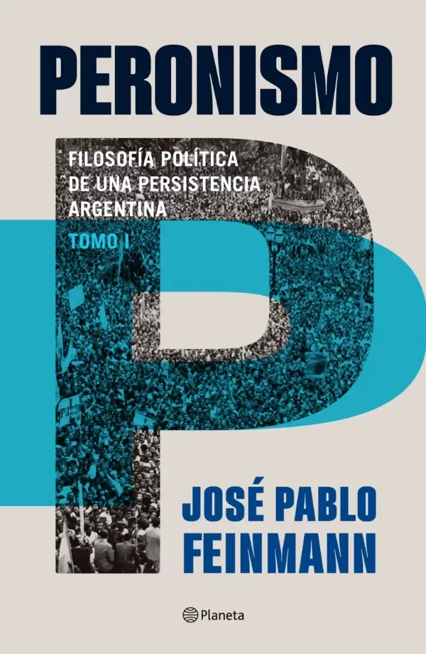 Producto - Peronismo Tomo 1 José Pablo Feinmann Planeta