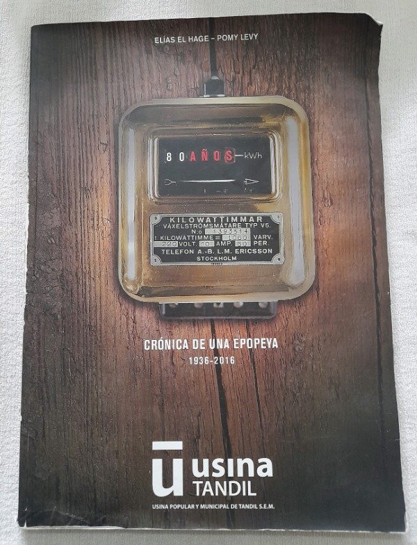 Producto - La Usina 80 Años - Cronica De Una Epopeya - Elias El Hage Y Pomy Levy