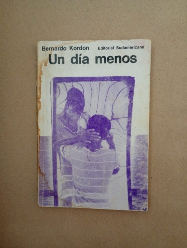 Producto - Un día menos - Bernardo Kordon - Sudamericana 1966