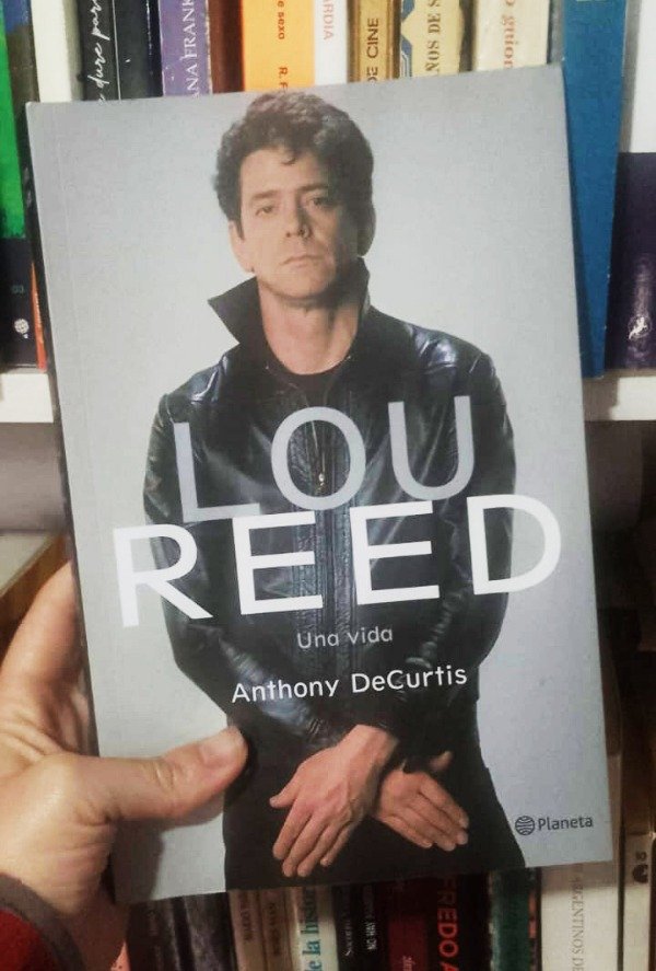 Producto - Lou Reed. Una vida - Anthony DeCurtis (Trad. Luis Chitarroni)