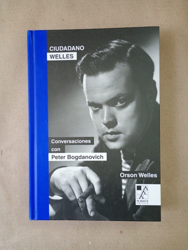 Producto - Ciudadano Welles Conversaciones con - Peter Bogdanovich - La Marca 2018