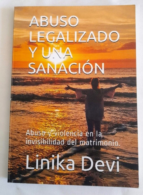 Producto - Abuso Legalizado Y Una Sanacion - Linika Devi