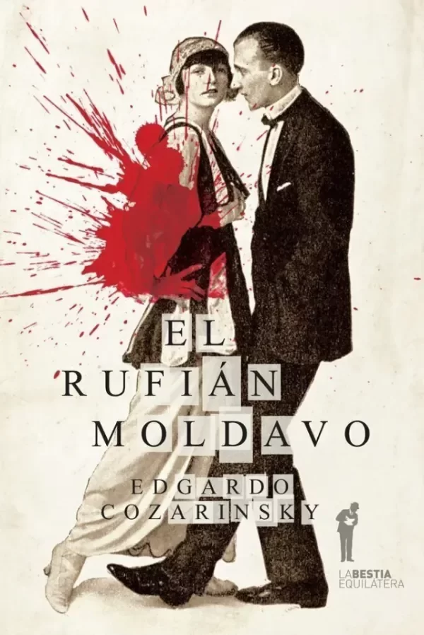 Producto - El rufián moldavo - Edgardo Cozarinsky