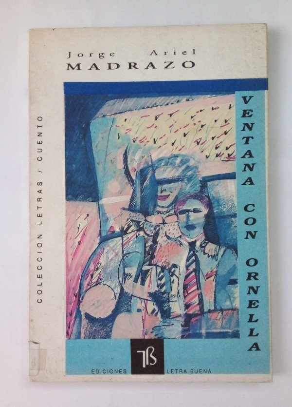 Producto - Ventana con Ornella - Jorge Ariel Madrazo - Letra Buena 1992