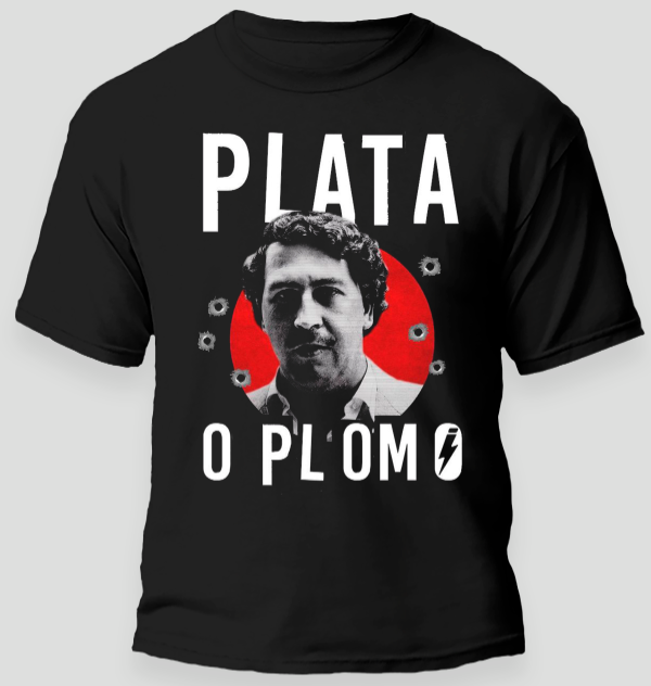 Producto - Remera Pablo Escobar Plata o Plomo