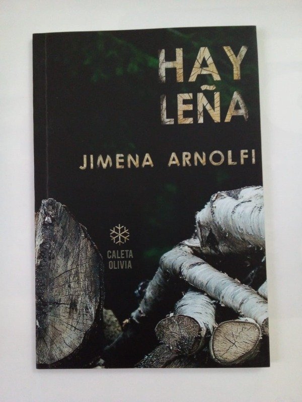Producto - Hay leña - Jimena Arnolfi - Caleta Olivia 2017