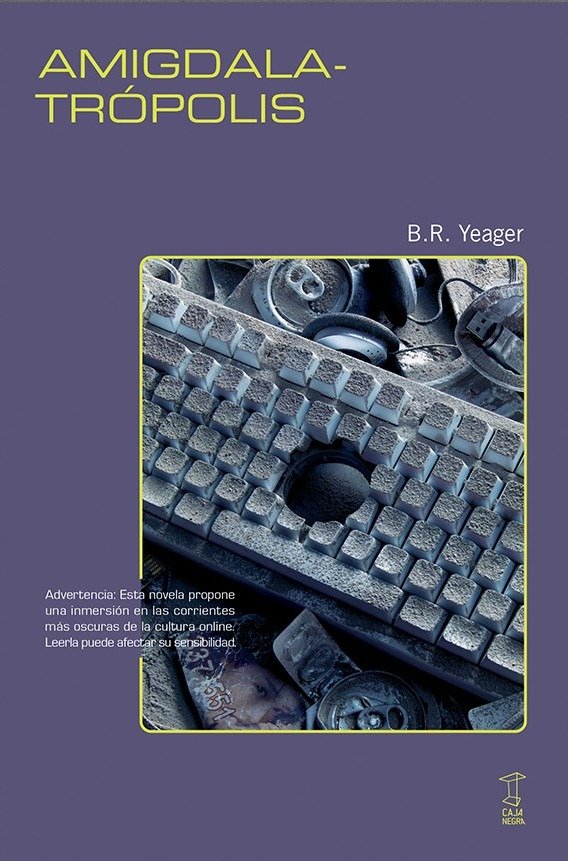 Producto - Amigdalatrópolis - B. R. Yeager