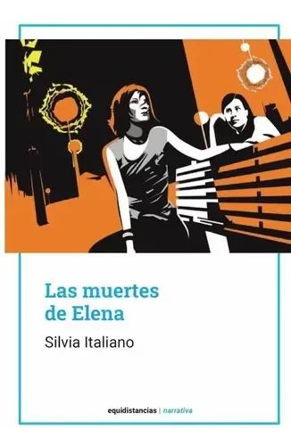 Producto - LAS MUERTES DE ELENA -SILVIA ITALIANO