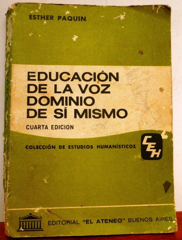 Producto - EDUCACION DE LA VOZ - DOMINIO DE SI MISMO - ESTHER PAQUIN - EL ATENEO - 1975