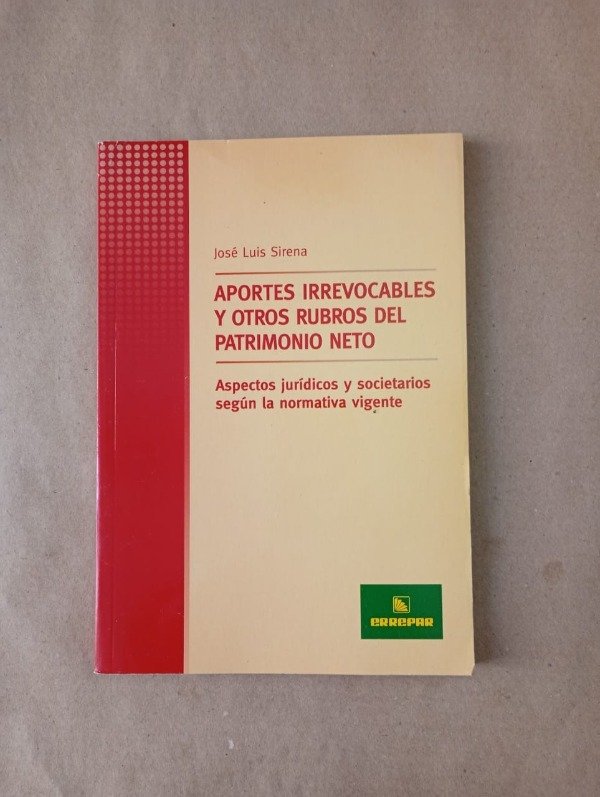 Producto - Aportes irrevocables y otros rubros - José Luis Sirena - Errepar 2006