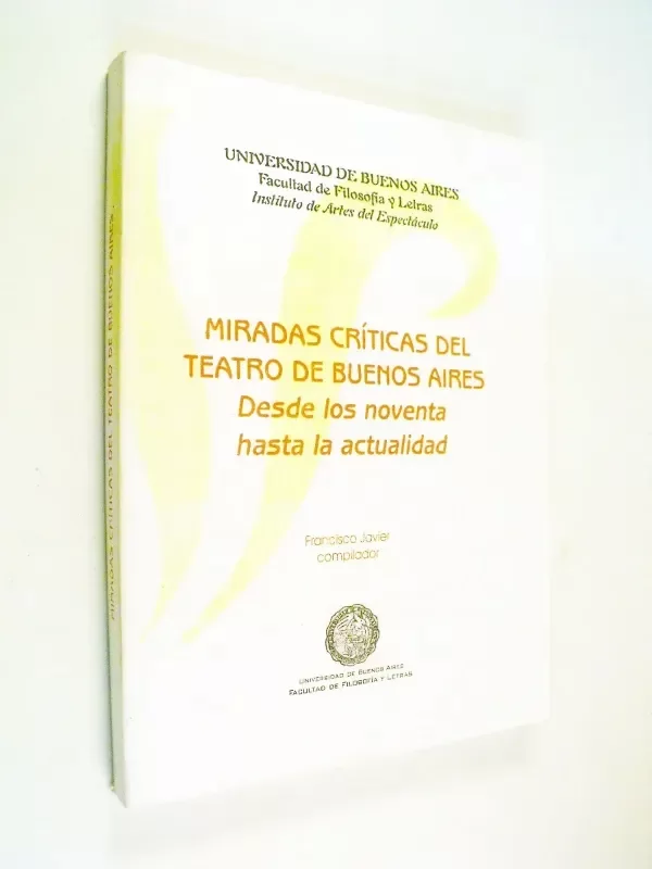 Producto - Javier - Miradas Críticas Del Teatro De Buenos Aires