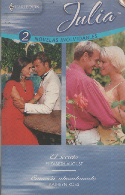 Producto - El secreto -Corazon abandonado -Harlequin Julia (USADO)