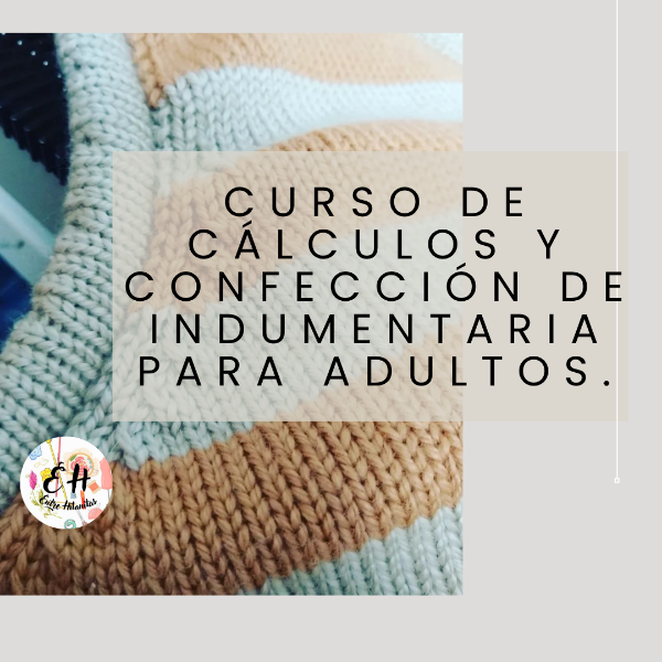 Producto - Curso de Cálculos y Confección de indumentaria tejida para Adulto.
