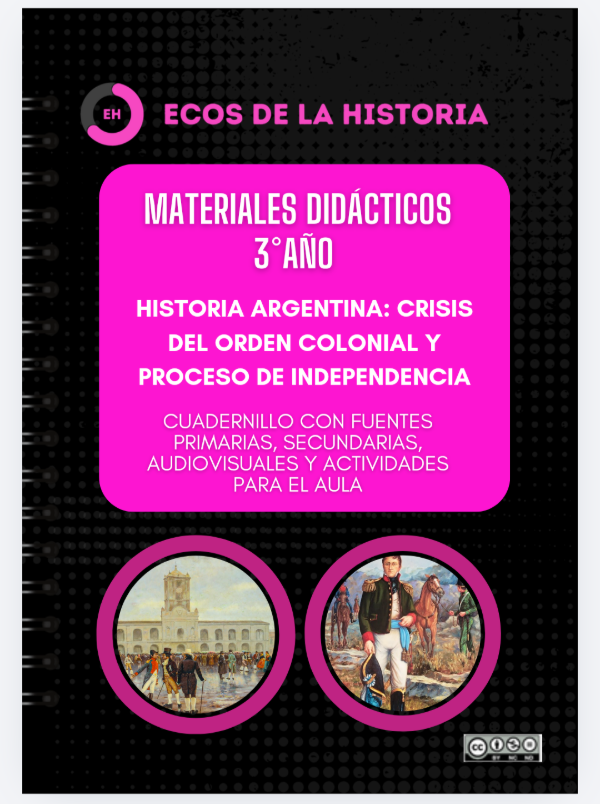 Producto - 3ero- Cuadernillo de Crisis del orden colonial y Proceso de Independencia