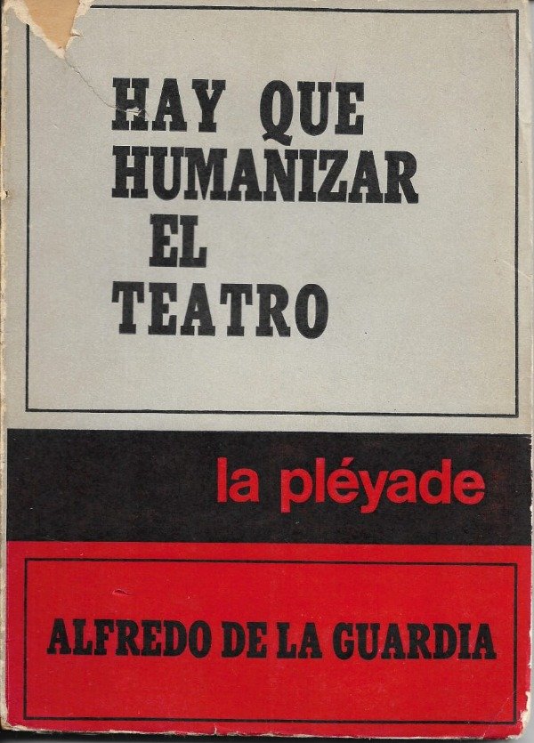 Producto - Hay que humanizar el teatro de Alfredo de la Guardia
