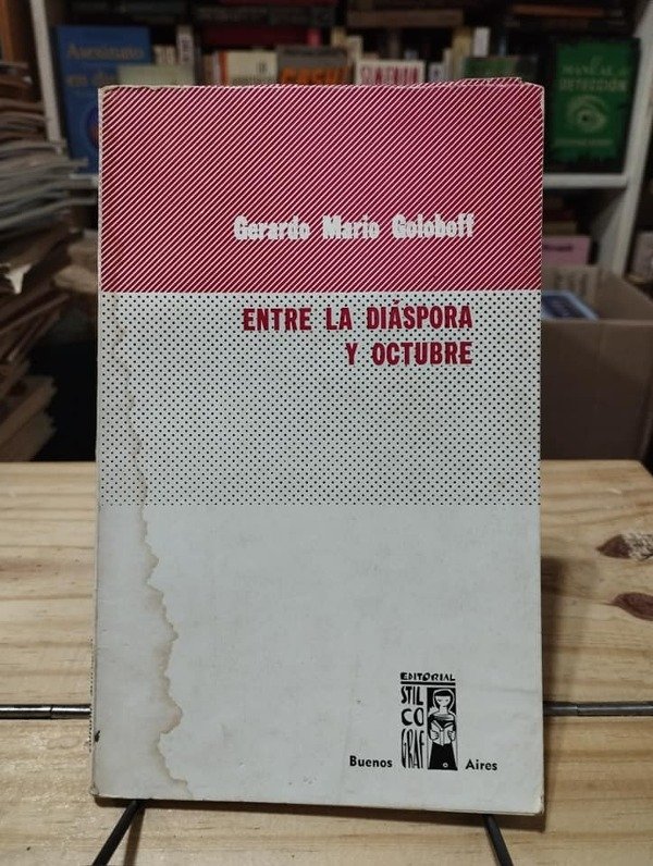 Producto - ENTRE LA DIÁSPORA Y OCTUBRE - Gerardo Mario Goloboff