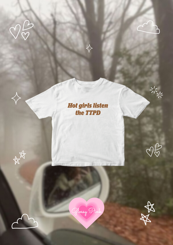 Baby tee Hot Girls Listen The TTPD algodón