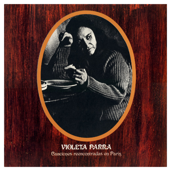 Producto - VIOLETA PARRA - CANCIONES REENCONTRADAS EN PARIS (CHILE)