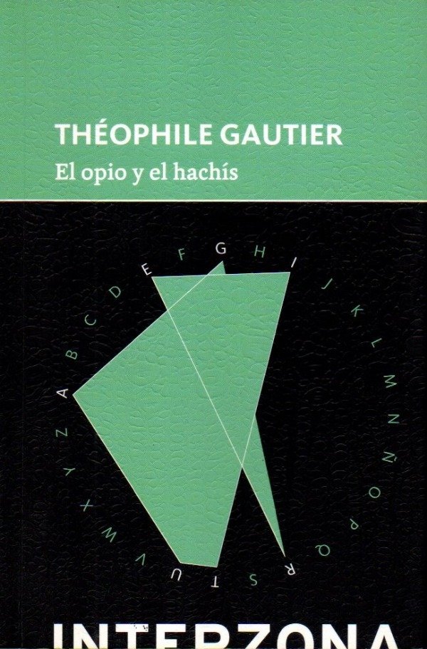 Producto - Theophile Gautier - El opio y el hachis