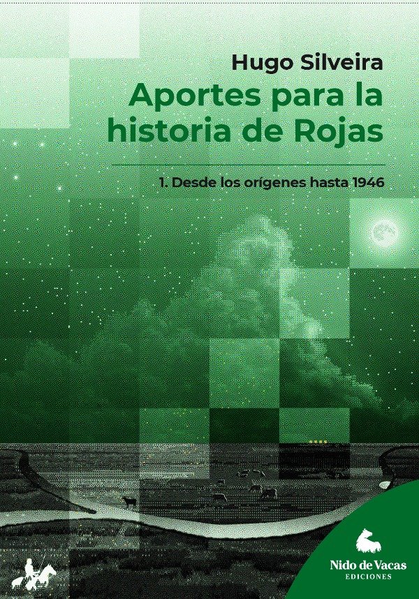 Producto - Aportes para la historia de Rojas - Tomo 1 - Hugo Silveira