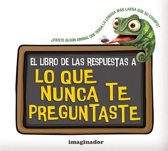 Producto - EL LIBRO DE LAS RESPUESTAS A LO QUE NUNCA TE PREGUNTASTE - TD