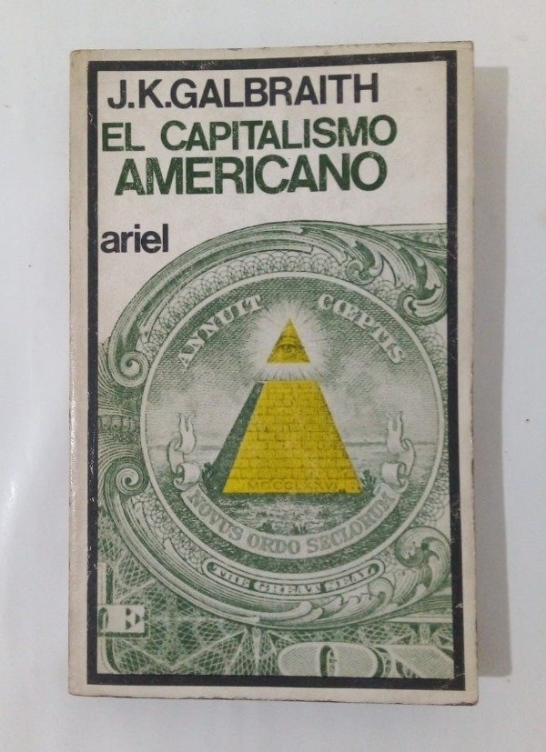 Producto - El capitalismo americano - J K Galbraith - Ariel 1972