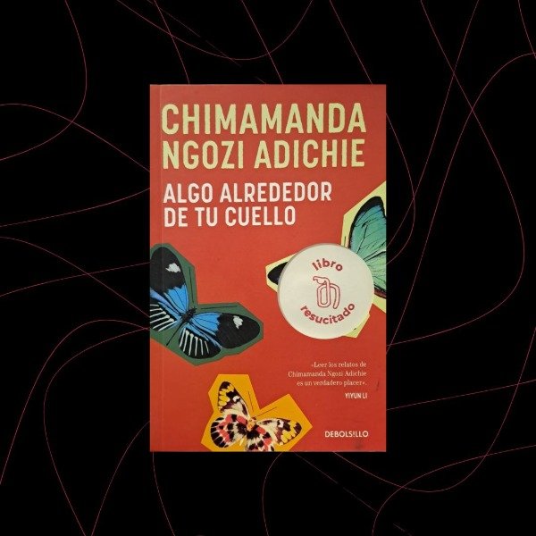 Producto - Algo alrededor de tu cuello, Chimamanda Ngozi Adiche