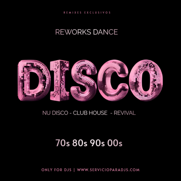 Producto - REWORKS DANCE 70's 80's 90's 00's - NU DISCO - REVIVAL - CLUB MIX