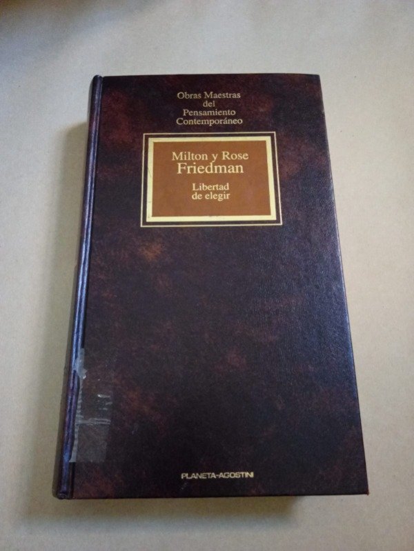 Producto - Libertad de elegir - Milton/Rose Friedman - Planeta Agostini 1993