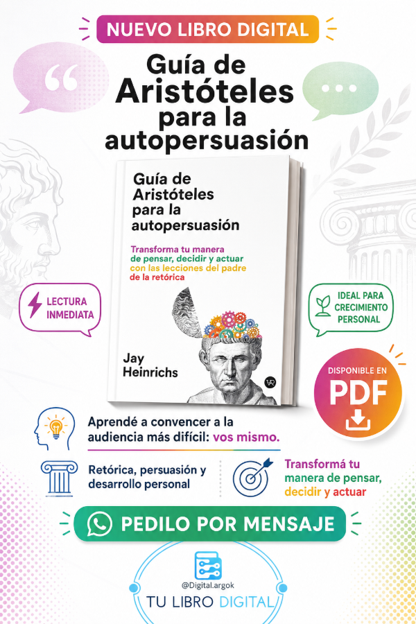 Producto - GUÍA DE ARISTÓTELES PARA LA AUTOPERSUASIÓN Jay Heinrichs