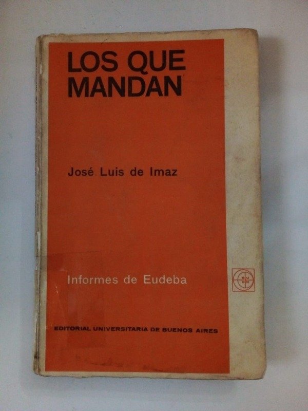 Producto - Los que mandan - José Luis de Imaz - EUDEBA 1969