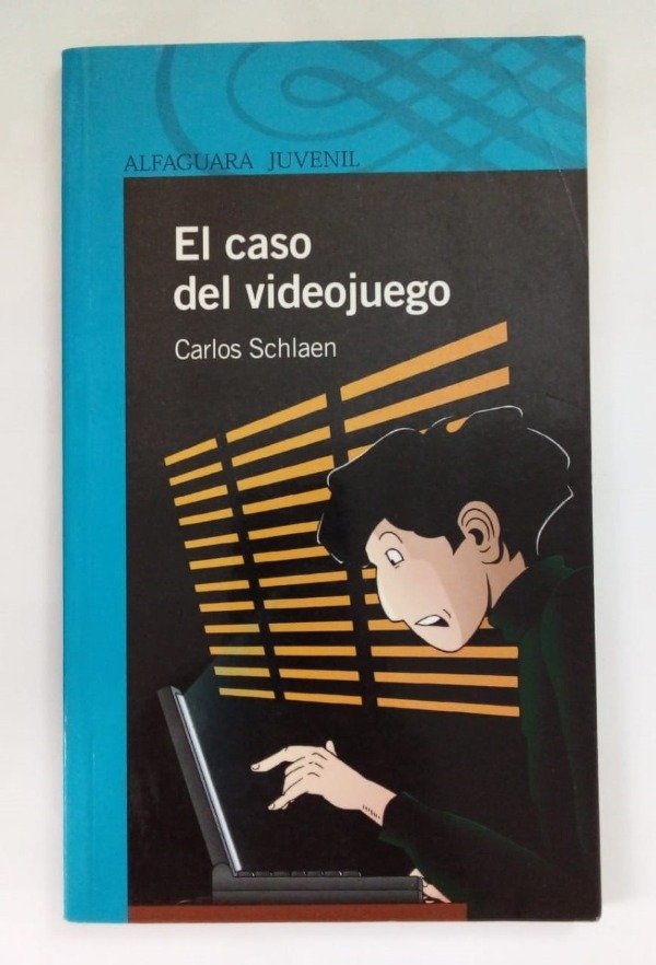 Producto - El caso del videojuego - Carlos Schlaen - Alfaguara 2011