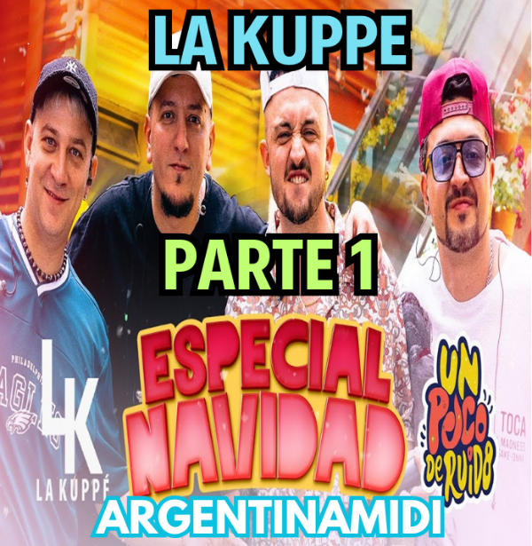 Producto - La Kuppé, Un Poco De Ruido - Especial Navidad 2024 - PARTE 1 - SECUENCIA MIDI