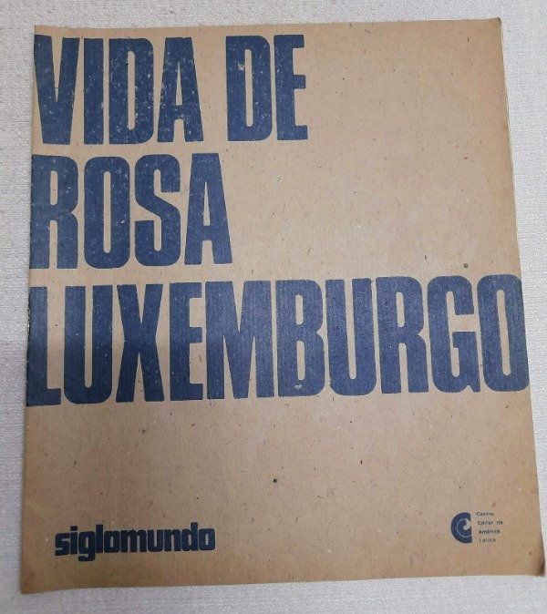 Producto - Vida De Rosa Luxemburgo - Ceal - Siglomundo