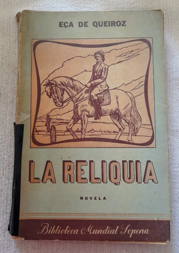 Producto - La Reliquia - Eca De Queiroz - Biblioteca Mundial Sopena