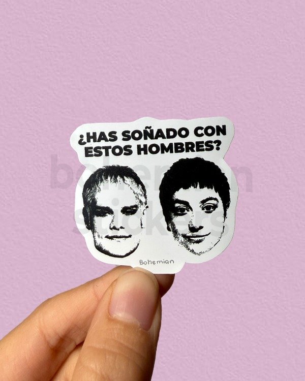 Producto - HAS SOÑADO CON ESTOS HOMBRES  - Sticker Individual de Catriel y Paco