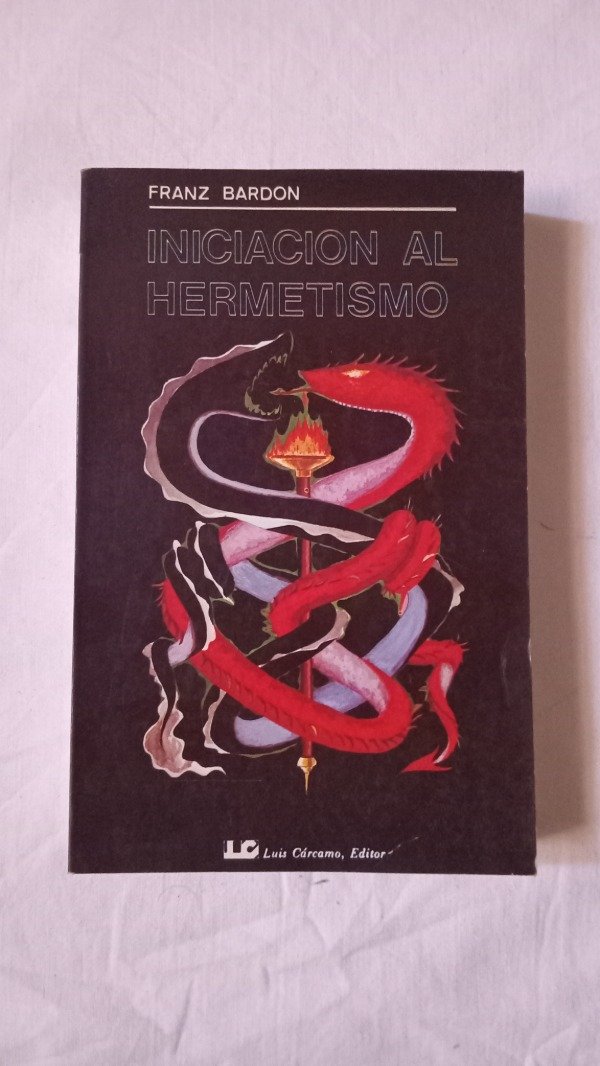 Producto - Iniciación al Hermetismo - Franz Bardon. 1982, Luis Cárcamo. Book.