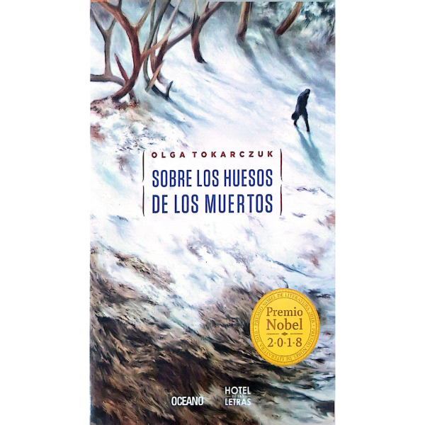 Producto - Sobre Los Huesos de los Muertos - Olga Tokarczuk Premio Nobel