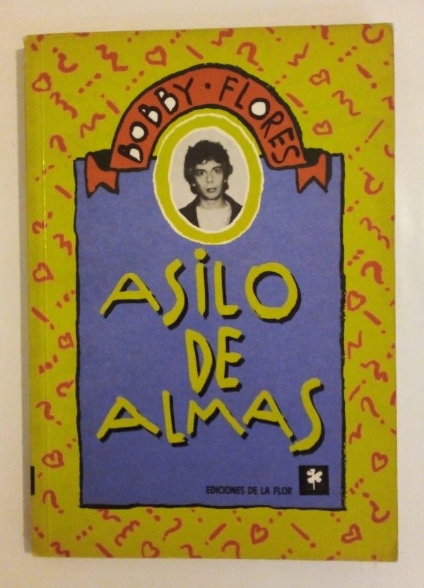 Producto - Asilo de almas - Bobby Flores - De la Flor 1994