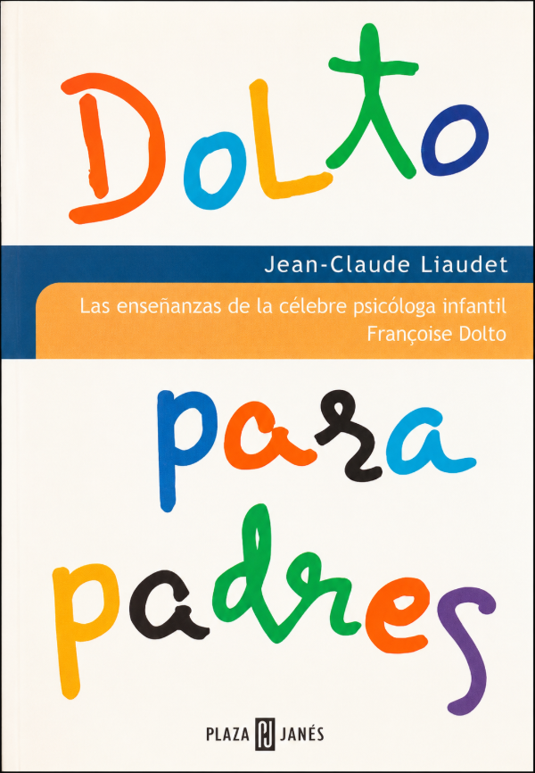 Producto - JEAN-CLAUDE LIAUDET - DOLTO PARA PADRES