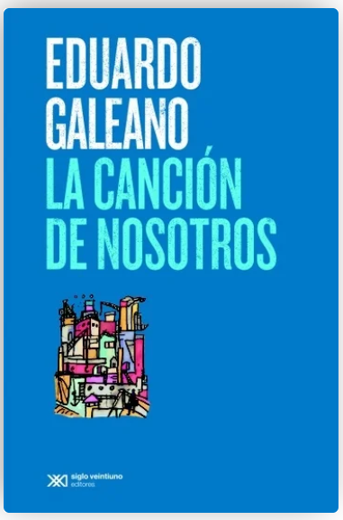 Producto - La canción de nosotros de Eduardo Galeano