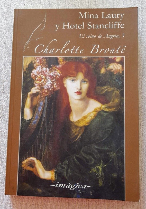 Producto - El Reino De Angria 3 - Mina Laury Y Hotel Stancliffe - Charlotte Bronte